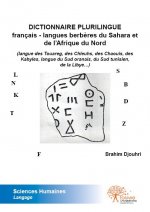 Dictionnaire plurilingue français - langues berbères du sahara et de l’afrique du nord
