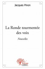 La ronde tourmentée des voix