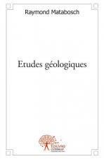 Etudes géologiques