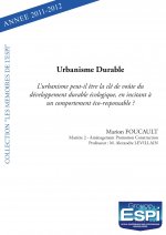 Urbanisme durable l’urbanisme peut il être la clé de voûte du développement durable écologique, en incitant à un comportement éco responsable ?