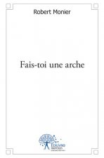 Fais toi une arche