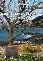 Jardin secret du chagrin, jardin de l'amour