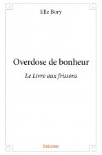 Overdose de bonheur