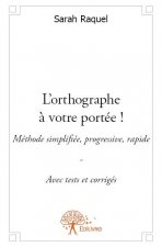 L'orthographe à votre portée !