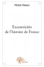 Excentricités de l'histoire de france