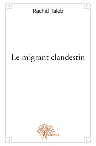 Le migrant clandestin