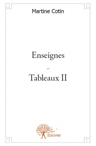 Enseignes - tableaux ii