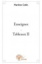Enseignes - tableaux ii