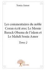 Les commentaires du noble coran ecrit avec le messie barack obama de l'islam et le mahdi sonia amor.