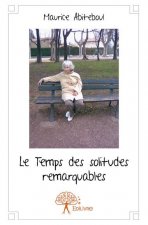 Le temps des solitudes remarquables