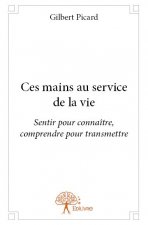 Ces mains au service de la vie