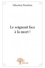 Le soignant face à la mort !