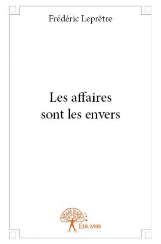 Les affaires sont les envers