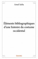 éléments bibliographiques d’une histoire du costume occidental