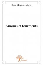 Amours et tourments