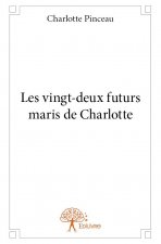 Les vingt deux futurs maris de charlotte