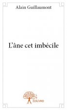 L'âne cet imbécile