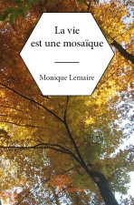 La vie est une mosaïque