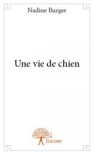 Une vie de chien