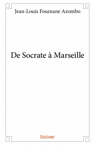 De socrate à marseille