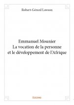 Emmanuel mounier la vocation de la personne et le développement de l'afrique