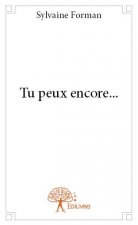 Tu peux encore...