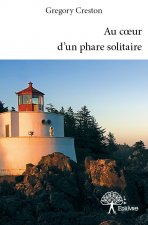 Au cœur d'un phare solitaire