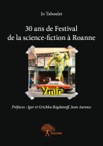 30 ans de festival de la science fiction à roanne