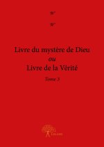 Livre du mystère de dieu ou livre de la vérité