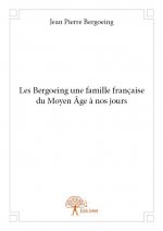 Les bergoeing une famille française du moyen âge à nos jours