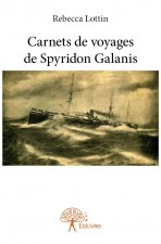 Carnets de voyages de spyridon galanis