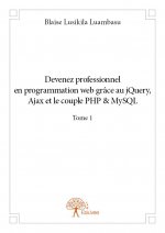 Devenez professionnel en programmation web grâce au jquery, ajax et le couple php&mysql