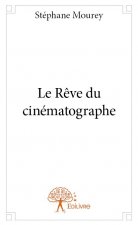 Le rêve du cinématographe
