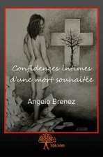 Confidences intimes d’une mort souhaitée