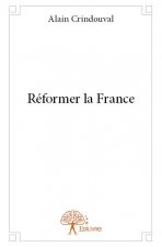 Réformer la france