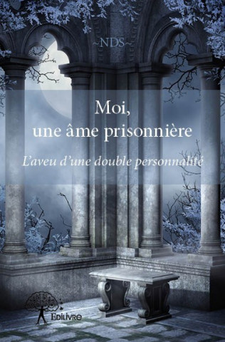 Moi, une âme prisonnière