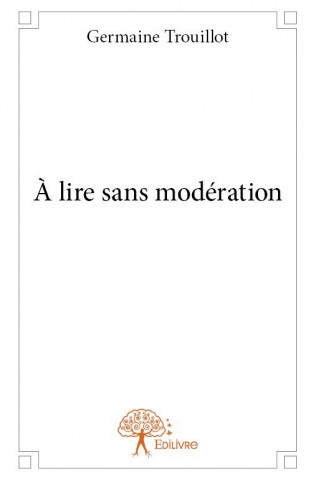 à lire sans modération