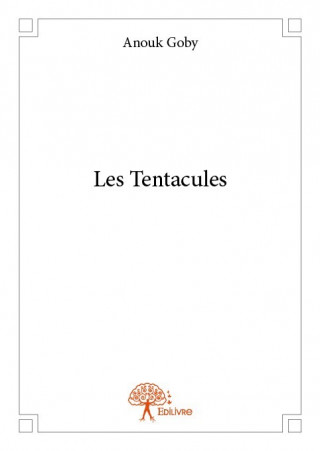 Les tentacules