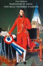 Napoléon et liège : une belle histoire d'amour