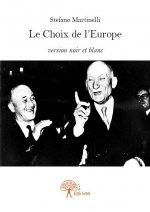 Le choix de l'europe - version noir et blanc