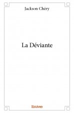 La déviante