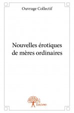 Nouvelles érotiques de mères ordinaires