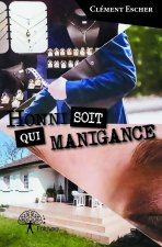 Honni soit qui manigance