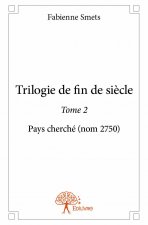 Trilogie de fin de siècle