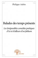 Balades des temps présents