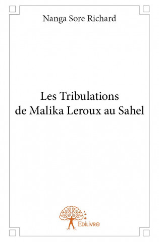 Les tribulations de malika leroux au sahel