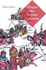 L'empire des esclaves couronnés