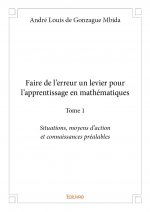 Faire de l'erreur un levier pour l’apprentissage en mathématiques