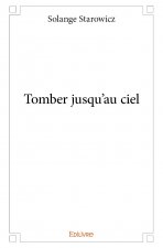 Tomber jusqu'au ciel