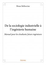 De la sociologie industrielle à l’ingénierie humaine